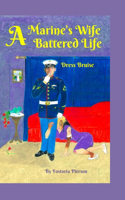 Marine's Wife, A Battered Life