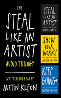 Steal Like an Artist Audio Trilogy Lib/E