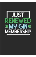 Just Renewed My Gin Membership