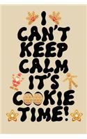 I can't keep calm it's cookie time funny quote merry christmas and happy new year notebook gift