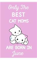 Only The Best Cat Moms Are Born In May