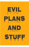 Evil Plans And Stuff