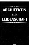 Architektin aus Leidenschaft Notizbuch