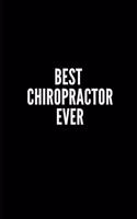 Best Chiropractor Ever: 6x9 Lined Notebook/Journal/Diary, 100 pages, Sarcastic, Humor Journal, original gift For Women/Men/Coworkers/Classmates , appreciation gift for cowo