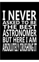 I never asked to be The Best Astronomer, But Here I am Absolutely Crushing it