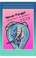Never Forget Monthly Planner 2020: Elephant Calendar 2020, Watercolor Animal Planner, Organizer Book, Bonus Blank Weekly