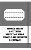 Notes from Another Meeting That Should Have Been an Email