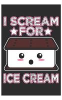 I Scream For Ice Cream