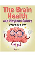 Brain Health and Playtime Safety Coloring Book