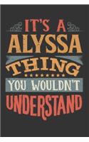 Its A Alyssa Thing You Wouldnt Understand