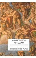 Composition Notebook: Sistine Chapel College Ruled Paper Journal (6x9" 120 Pages)