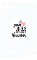 Notebook for Women: Dotted Journal with Great Girls are born in November Design - Cool Gift for a friend or family who loves girl presents! - 6x9" - 180 White dotted pa