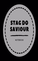 Stag Do Saviour Notebook: Black and Grey wedding planner lined paperback jotter