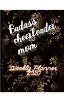 Badass Cheerleader Mom Weekly Planner 2020: January to December 2020 Weekly And Monthly At-A-Glance Diary Organizer