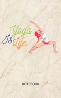 Yoga Is Life