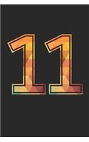 Blank Lined Journal, Notebook, Diary, Planner - 11 Lucky Number Sports Team No. 11 Age Year 2011 - 11th Birthday Gift For 11 Years Old Boys And Girls