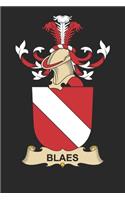 Blaes: Blaes Coat of Arms and Family Crest Notebook Journal (6 x 9 - 100 pages)