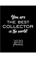 You Are The Best Collector In The World! 2020 Planner