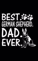 Best. German Shepherd. Dad. Ever.