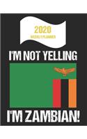 2020 Weekly Planner I'm Not Yelling I'm Zambian