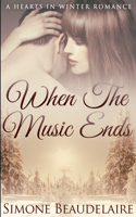 When The Music Ends: Large Print Edition