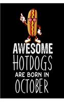 Awesome Hotdogs Are Born In October