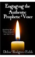 Engaging the Authentic Prophetic Voice