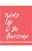 Wake Up & Be Awesome