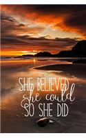 She Believed She Could So She Did