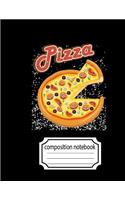 Pizza Composition Notebook: Pizza Journal Log Book Journal Diary for Kids College Ruled Notebook Lined Paper Book 8.5 x 11 Inch 140 Page