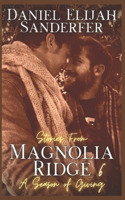 Stories From Magnolia Ridge 6