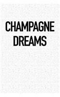 Champagne Dreams