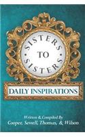 Sisters to Sisters - Daily Inspirations