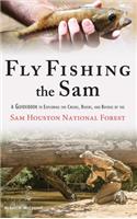 Fly Fishing the Sam