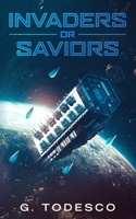 Invaders or Saviors