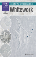 RSN Essential Stitch Guides: Whitework: Large Format Edition(RSN Essential Stitch Guides)