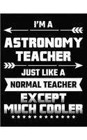 I'm a Astronomy Teacher Just Like a Normal Teacher Except Much Cooler