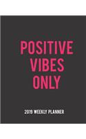 Positive Vibes Only