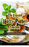 The Essential Harry Potter Cookbook: Polypotions, Firewhiskey and Other Magical Drinks