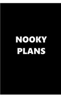 2019 Daily Planner Funny Theme Nooky Plans 384 Pages