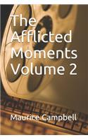 The Afflicted Moments Volume 2