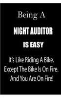 Being a Night Auditor Is Easy: It's Like Riding a Bike. Except the Bike Is on Fire. and You Are on Fire! Blank Line Journal