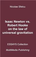 Isaac Newton vs. Robert Hooke on the Law of Universal Gravitation