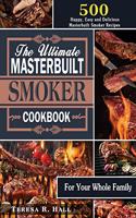The Ultimate Masterbuilt smoker Cookbook