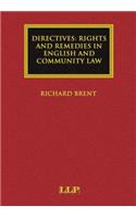 Directives: Rights and Remedies in English and Community Law
