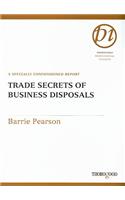 Trade Secrets of Business Disposals