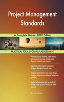 Project Management Standards A Complete Guide - 2020 Edition