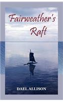 Fairweather's Raft