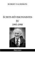 Écrits révisionnistes IV - 1993 -1998