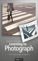 Learning to Photograph – Volume 2